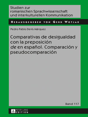 cover image of Comparativas de desigualdad con la preposición «de» en español. Comparación y pseudocomparación
